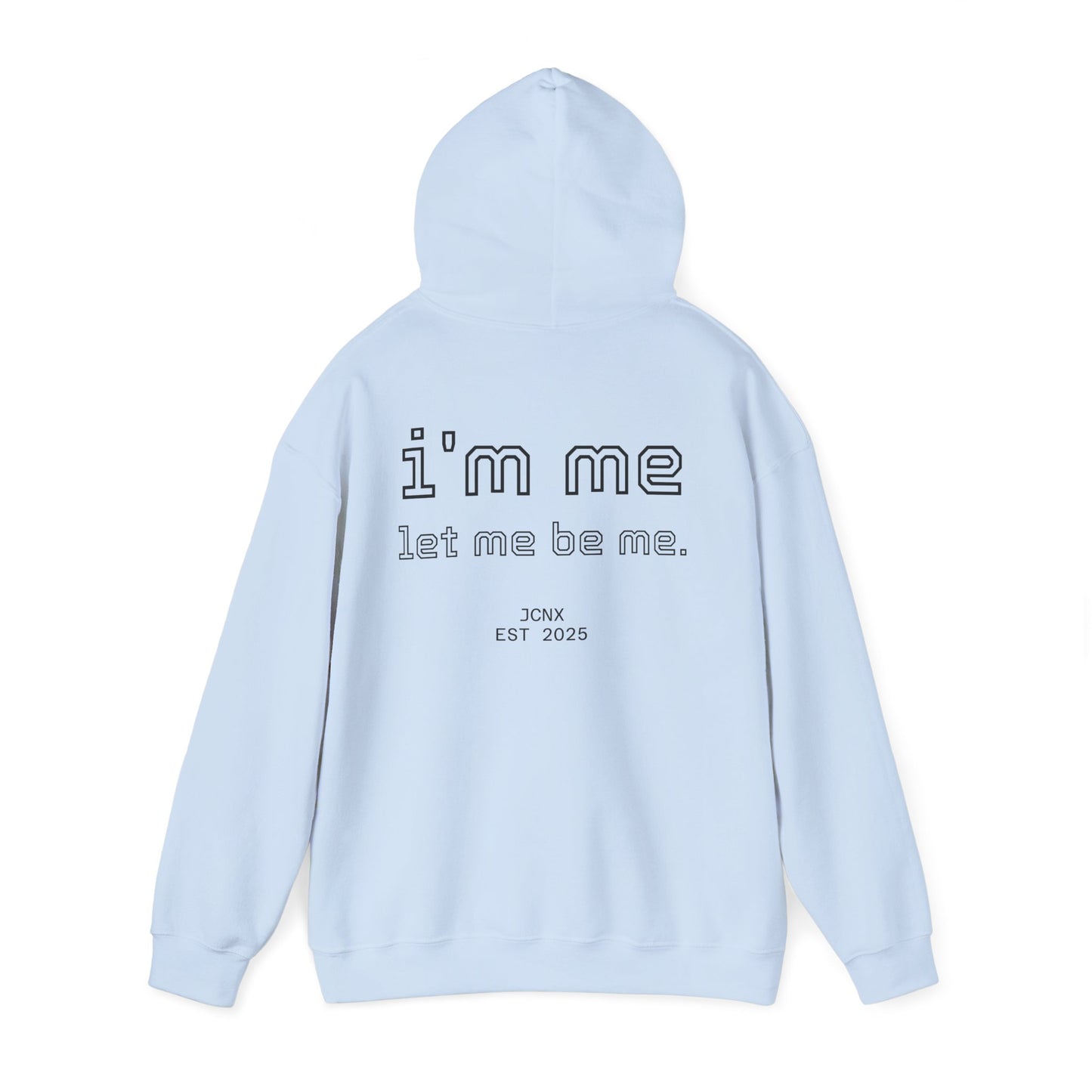 i'm me hoodie.