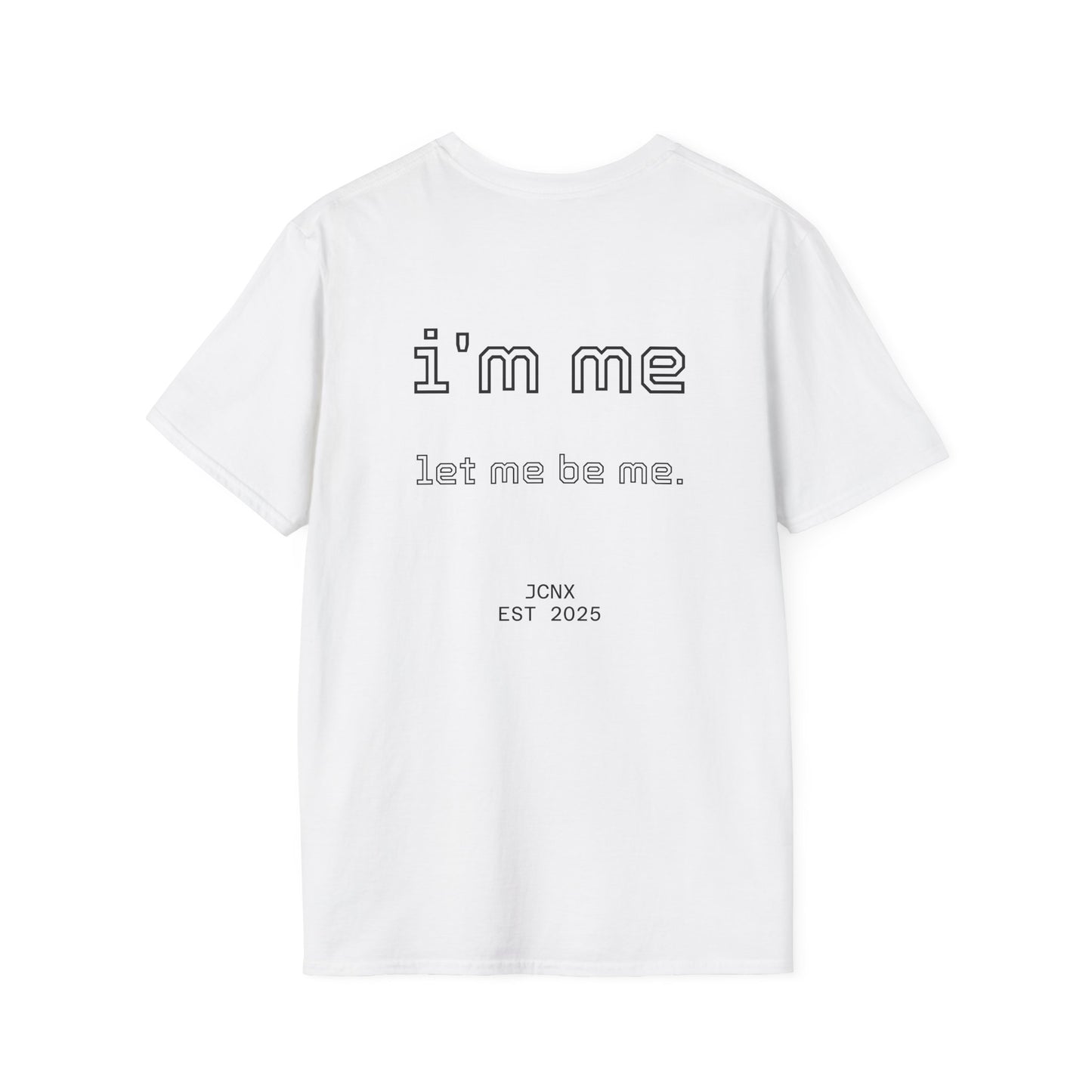 i'm me. T-Shirt