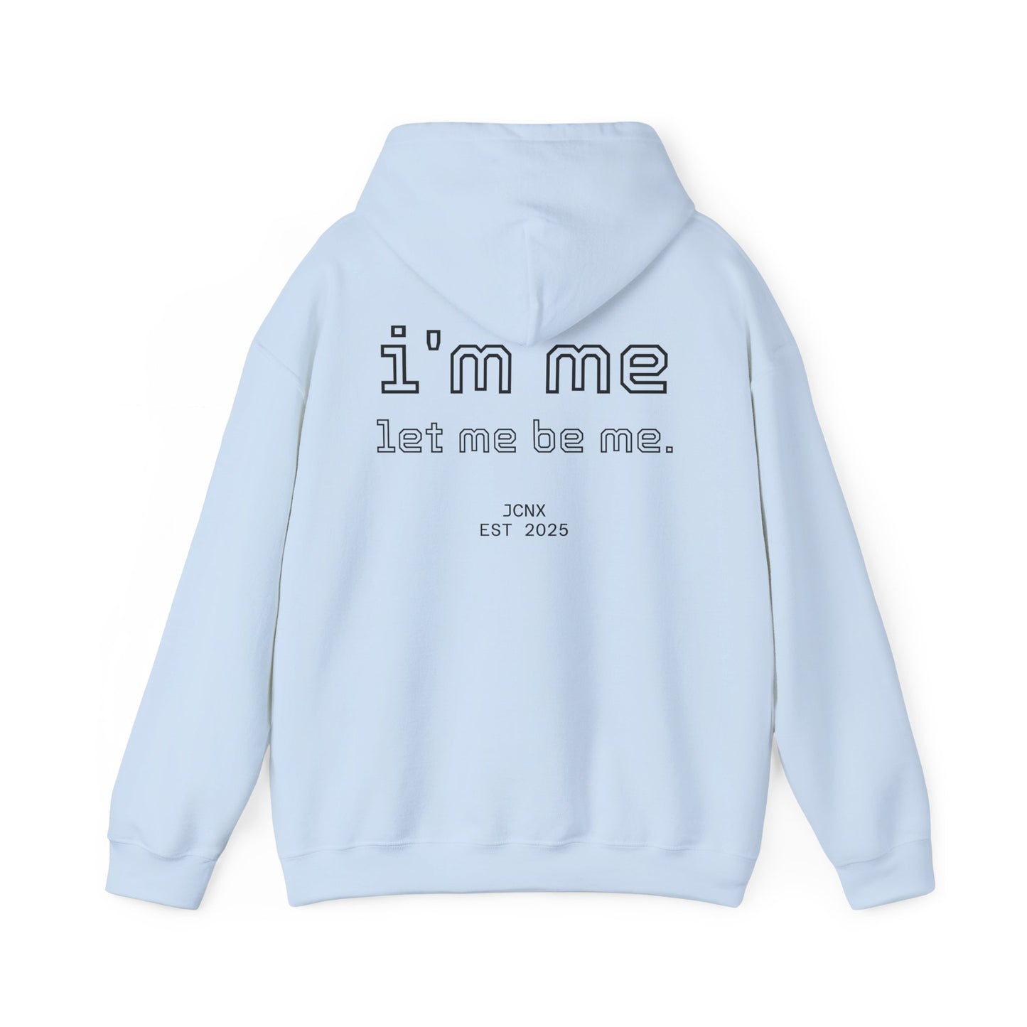 i'm me hoodie.