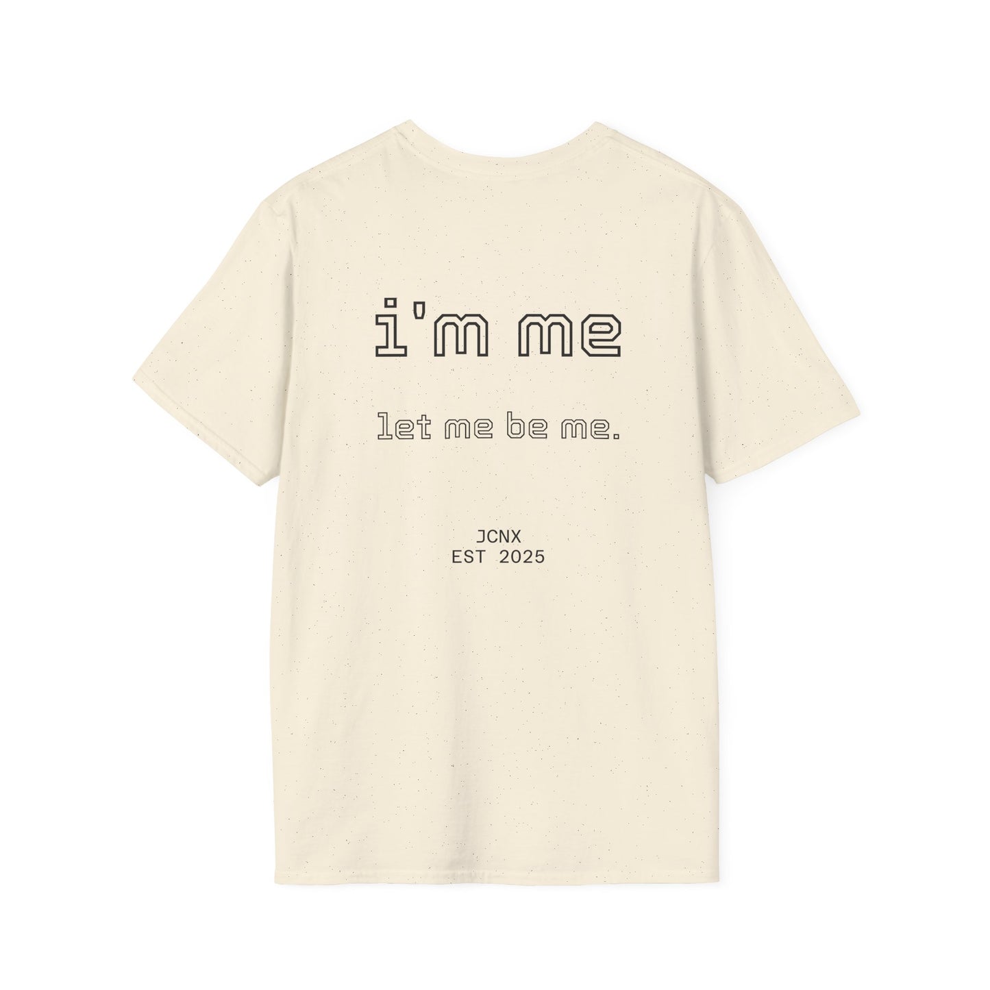 i'm me. T-Shirt