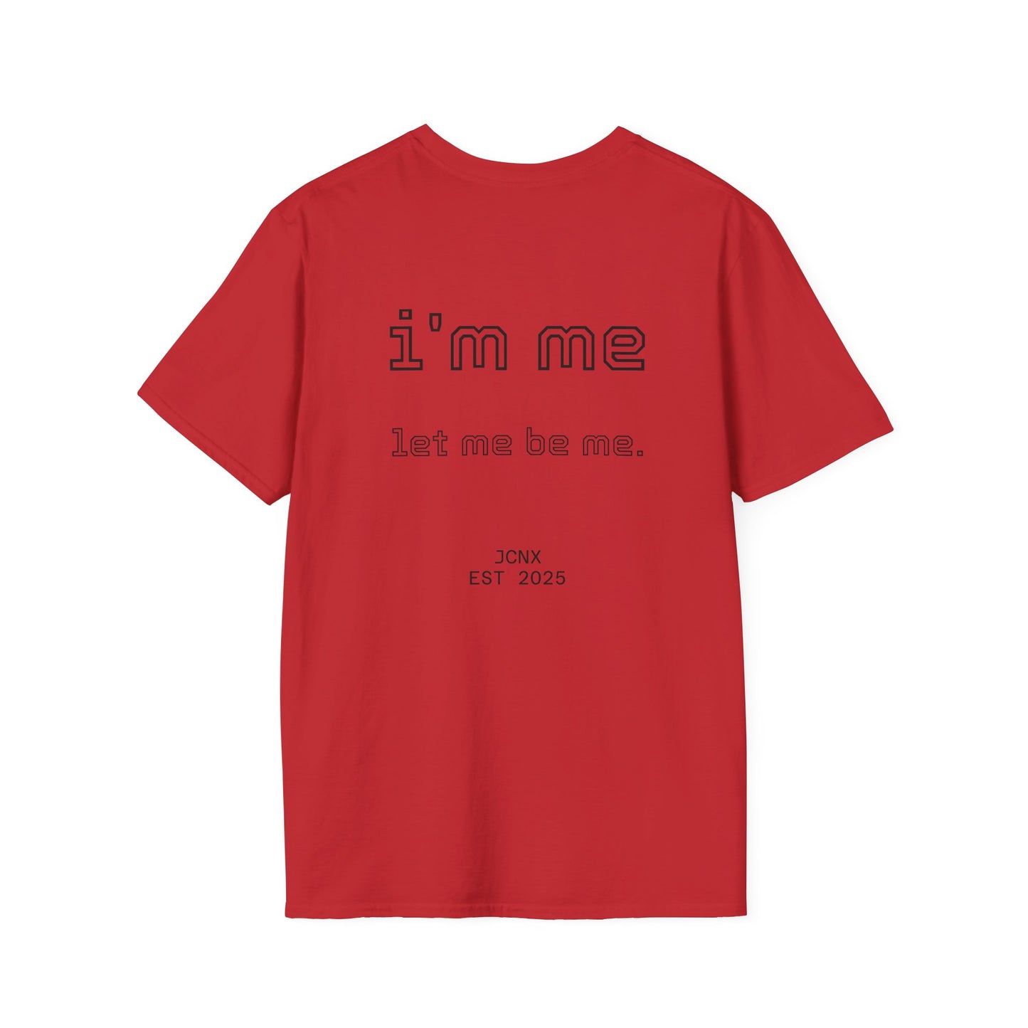 i'm me. T-Shirt
